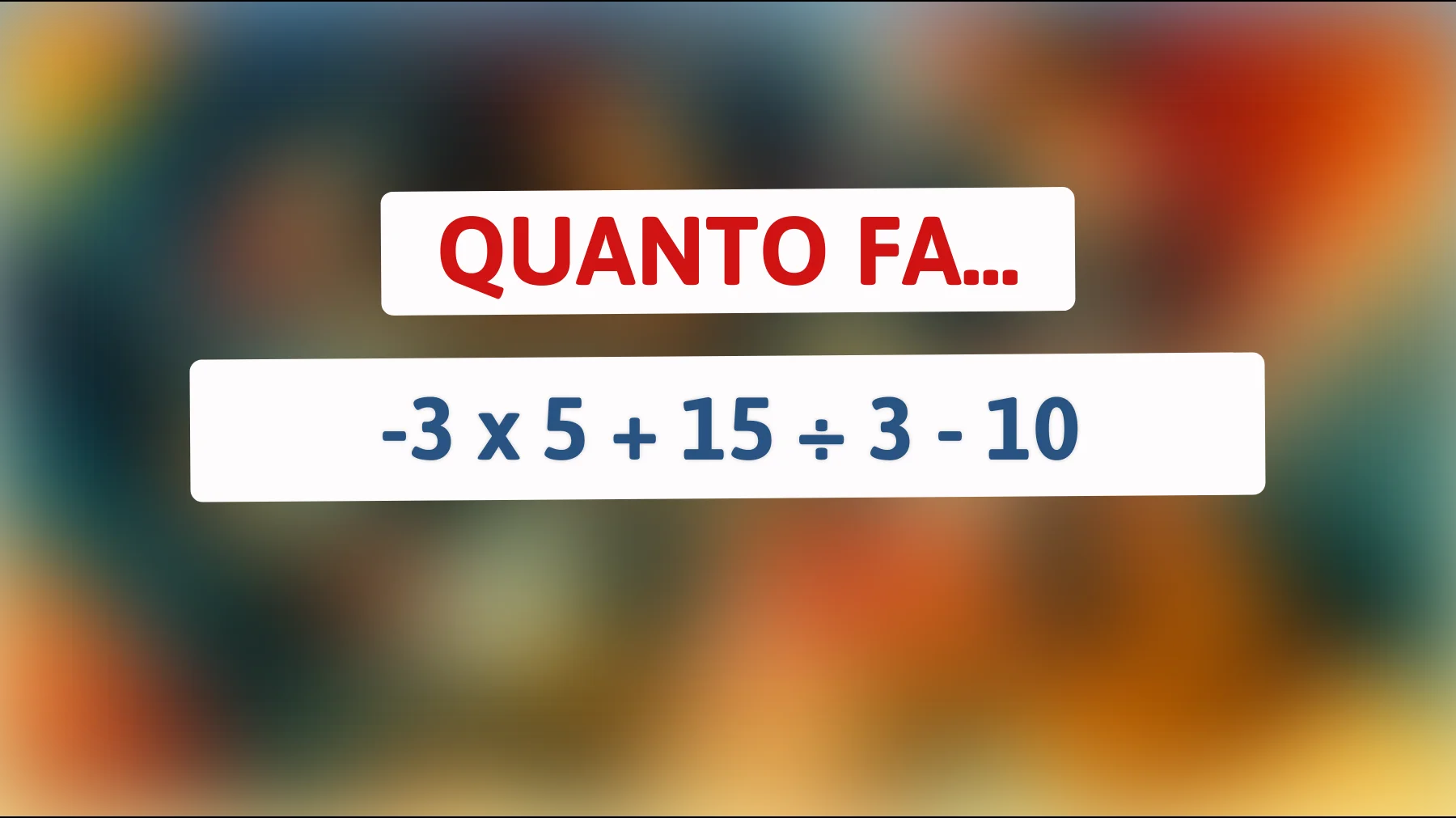 "Svela il Mistero! Solo i Veri Geni Riescono a Risolvere Questo Semplice ma Ingannevole Indovinello Matematico!""